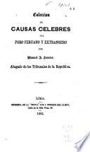 Colección de causas celebres del foro peruano y extrangero