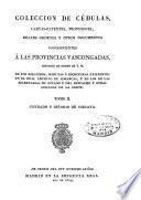 Colección de cédulas, cartas-patentes, provisiones, reales órdenes y otros documentos concernientes a las provincias vascongadas, copiados de orden de S. M. ...: (XXI, 484 p.)