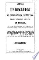 Colección de decretos del ... Congreso Constitucional del Estado libre y soberano de México