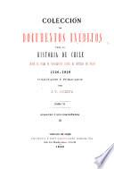Colección de documentos inéditos para la historia de Chile, desde el viaje de Magallanes hasta la batalla de Maipo, 1518-1818. Colectados y publicados por J.T. Medina: Almagro y sus compañeros