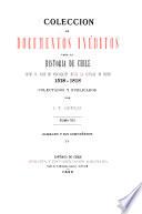 Colección de documentos inéditos para la historia de Chile, desde el viaje de Magallanes hasta la batalla de Maipo, 1518-1818. Colectados y publicados por J.T. Medina: Almagro y sus compañeros