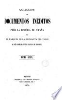 Colección de documentos inéditos para la historia de España [ed.] por M. Fernandez Navarrete [and others].