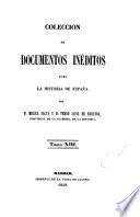 Colección de documentos inéditos para la historia de España [ed.] por M. Fernandez Navarrete [and others].
