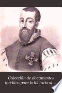 Colección de documentos inéditos para la historia de España [ed.] por M. Fernandez Navarrete [and others].