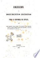 Coleccion de documentos ineditos para la historia de Espana