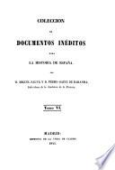 Coleccion de documentos ineditos para la historia de Espana. Por Martin Fernandez Navarete, Miguel Salva y Pedro Sainz de Baranda