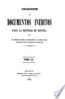 Coleccion de documentos ineditos para la historia de Espana. Por Martin Fernandez Navarete, Miguel Salva y Pedro Sainz de Baranda
