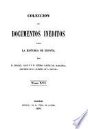 Coleccion de documentos ineditos para la historia de Espana. Por Martin Fernandez Navarete, Miguel Salva y Pedro Sainz de Baranda