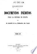 Colección de documentos inéditos para la historia de España tomo 104