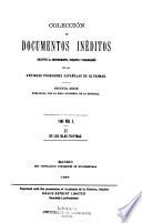 Colección de documentos inéditos relativos al descubrimiento, conquista y organización de las antiguas posesiones españolas de ultramar