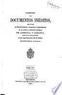 Colección de documentos inéditos, relativos al descubrimiento, conquista y organización de las posesiones españolas de América y Occeanía, sacados, en su mayor parte, del Real Archivo de Indias
