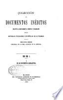 Colección de documentos ineditos relativos al descubrimiento: De los documentos legislativos