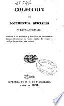 Colección de documentos oficiales y extra-oficiales relativos á los asesinatos y tentativas de insurrección hechas últimamente en varios puntos del reino, y castigos impuestos a sus autores