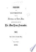 Colección de documentos para la historia de Costa-Rica