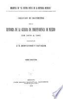 Coleccion de documentos para la historia de la guerra de independencia de Mexico de 1808 a 1821