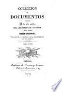 Coleccion de documentos relativos á la vida pública del libertador ... Simon Bolívar