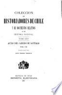 Colección de historiadores de Chile y documentos relativos a la historia nacional