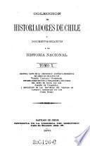 Colección de historiadores de Chile y documentos relativos a la historia nacional