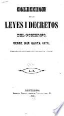 Coleccion de las leyes i decretos del gobierno desde 1810 hasta 1823