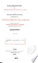 Colección de leyes, decretos, resoluciones i otros documentos oficiales referentes al departamento de Loreto [1777-1908]