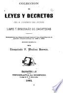 Colección de leyes y decretos del h. congreso del estado libre y soberano de Zacatecas