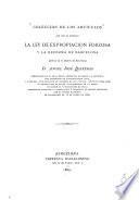 Colección de los artículos que con el epígrafe la ley de expropiación forzosa y la reforma de Barcelona