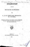 Colección de los decretos expedidos por S. E. el Libertador Presidente de Colombia