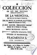Coleccion de los mas preciosos adelantamientos de la medicina, en estos ultimos tiempos