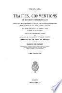 Colección de los tratados, convenios y documentos internacionales celebrados por nuestros gobiernos con los estados extranjeros desde el reinado de Doña Isabel II hasta nuestros días