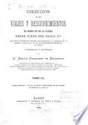 Colección de los Viages y descubrimientos que hicieron por mar los Espannoles desde fines del siglo XV.