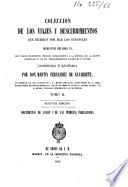 Coleccion de los viajes y descubrimientos que hicieron por mar los Espanoles desde fines del siglo XV,...