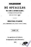 Coleccion de opúsculos del Ilmo. D. Antonio Claret