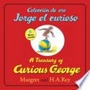 Coleccion de Oro Jorge El Curioso/A Treasury of Curious George (Bilingual Edition)