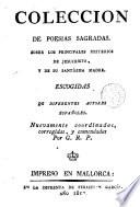 Colección de poesias sagrades sobre los principales misterios de Jesucristo y de su Santisima Madre escogidas de diferentes autores españoles