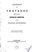 Coleccion de Tratados celebrados por la Republica Argentina con las naciones extrangeras