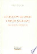 Colección de voces y frases gallegas de Fr. Martín Sarmiento