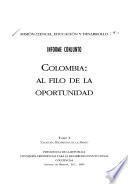 Colección documentos de la Misión: Informe conjunto. Colombia, al filo de la oportunidad