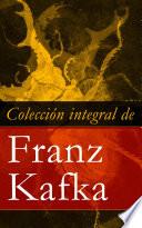 Colección integral de Franz Kafka