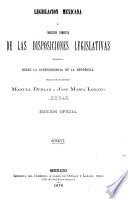Coleccion legislativa completa de la Republica Mexicana con todas las disposiciones expedidas para la Federacion, el Distrito y los territorios federales