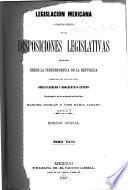 Coleccion legislativa completa de la Republica Mexicana con todas las disposiciones expedidas para la Federacion, el Distrito y los territorios federales