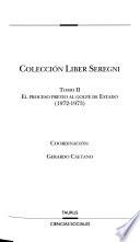 Colección Liber Seregni: El proceso previo al golpe de Estado (1972-1973)