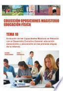 Colección Oposiciones Magisterio Educación Física. Tema 10