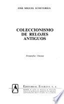 Coleccionismo de relojes antiguos