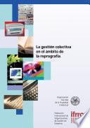 Collective Management in Reprography (Spanish version)