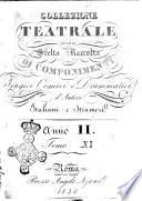 Collezione teatrale, ossia scelta raccolta di componimenti tragici comici e drammatici d'autori italiani e stranieri. Anno 2. Tomo 1.(-12.)