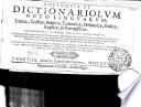 COLLOQVIA, ET DICTIONARIOLVM OCTOLINGVARUM; Latinae Gallicae, Teutonicae, Hispanicae, Italicae, Anglicae, & Portugalicae. Liber omnibus linguarum studiosis domi ac foris apprime necessarius