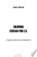 Colombia cercada por E.U.
