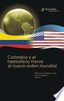 Colombia y el hemisferio frente al nuevo orden global - Cátedra Fulbright