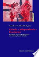 Colonia-Independencia-Revolución