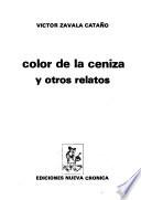 Color de la ceniza y otros relatos